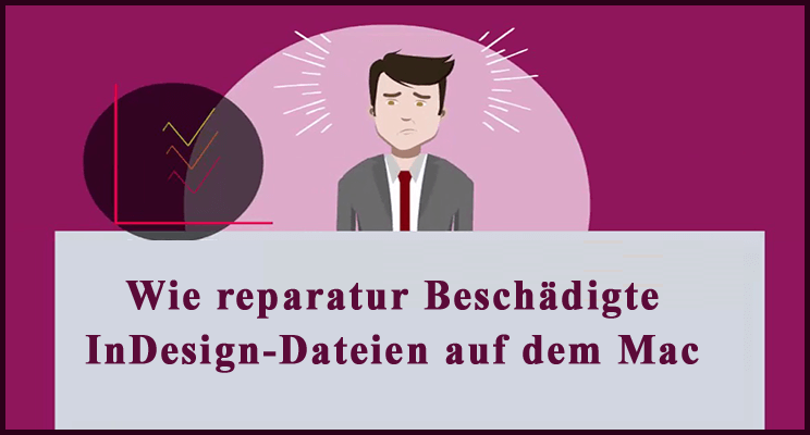 Reparatur beschädigte InDesign-Dateien auf dem Mac.