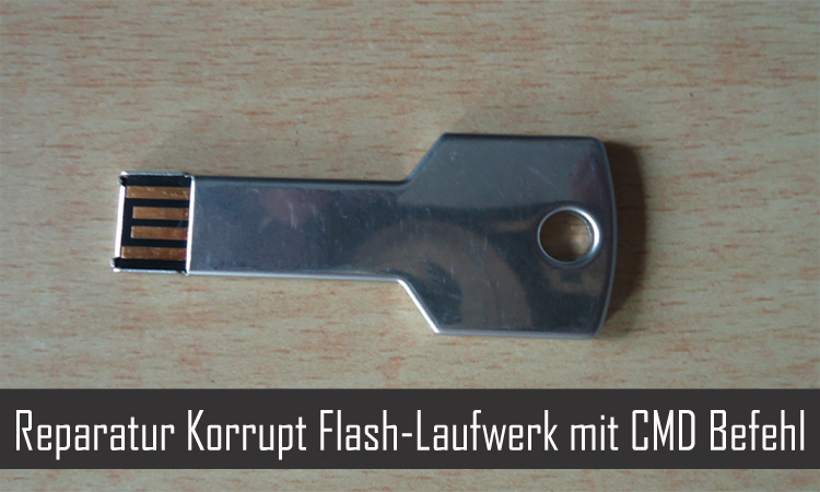 Reparatur Korrupt Flash-Laufwerk mit CMD Befehl