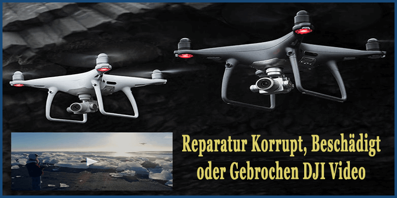 Reparatur Korrupt DJI Video