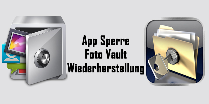 Wie zu genesen Fotos aus dem App Lock-Tresor