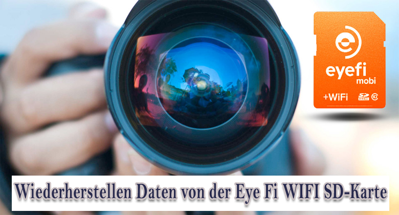 Wiederherstellen von Daten von der Eye Fi WIFI SD-Karte