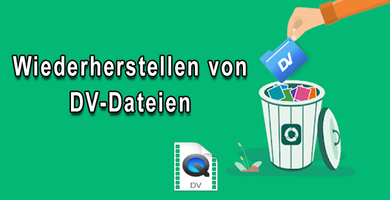 Wiederherstellen von DV-Dateien