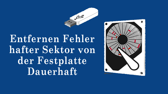 Entfernen Fehler hafter Sektor von der Festplatte Dauerhaft