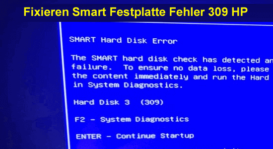 Fixieren Smart Festplatte Fehler 309 HP