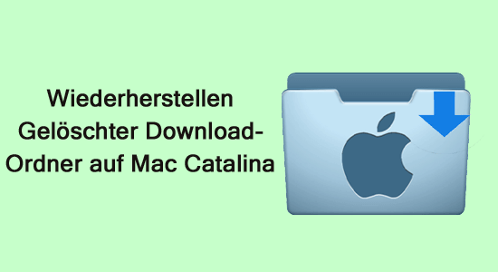 Wiederherstellen Gelöschter Download-Ordner auf Mac Catalina