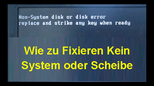 Nicht-System Oder Datenträger Fehler